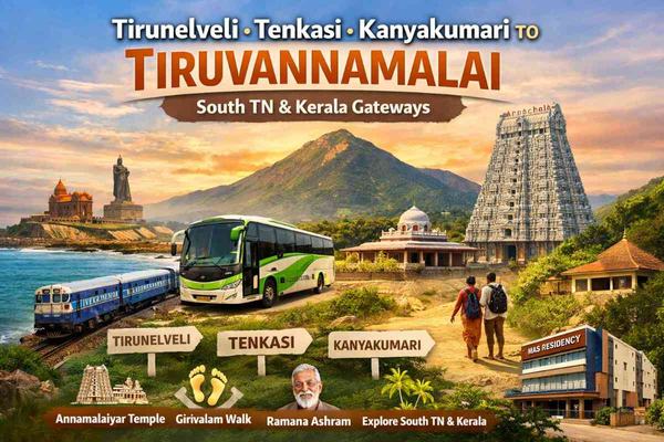 Tirunelveli, Tenkasi & Kanyakumari to Tiruvannamalai: South TN & Kerala Gateways