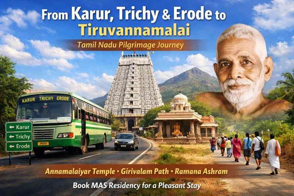 From Karur, Tiruchy & Erode to Tiruvannamalai: Tamil Nadu Pilgrimage